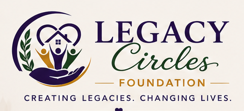 Legacy Circles Foundation — Creating Legacies. Changing Lives.